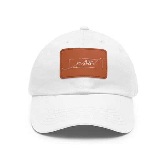 Persevere Dad Hat with Leather Patch (Rectangle)