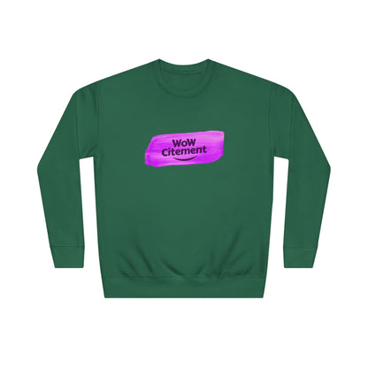 WoWcitement Vibrant  Sweatshirt - Perfect for Everyday Inspiration, Gift for Friends, Cozy Casual Wear, Motivational Apparel, [...]
