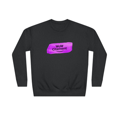 WoWcitement Vibrant  Sweatshirt - Perfect for Everyday Inspiration, Gift for Friends, Cozy Casual Wear, Motivational Apparel, [...]
