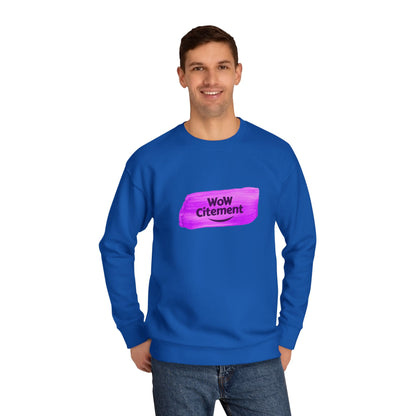 WoWcitement Vibrant  Sweatshirt - Perfect for Everyday Inspiration, Gift for Friends, Cozy Casual Wear, Motivational Apparel, [...]
