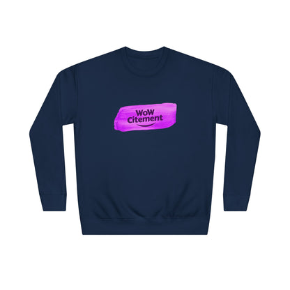 WoWcitement Vibrant  Sweatshirt - Perfect for Everyday Inspiration, Gift for Friends, Cozy Casual Wear, Motivational Apparel, [...]
